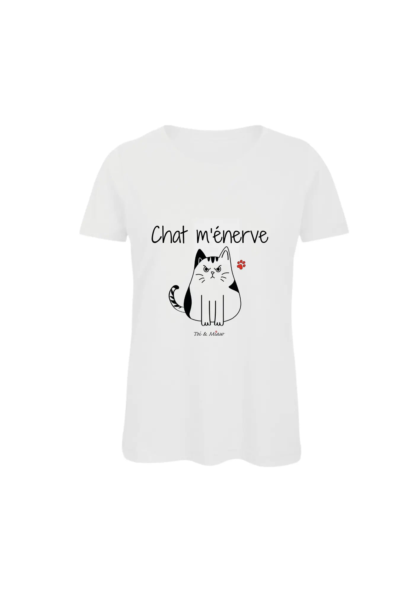 Tee-shirt Femme "Chat m'énerve" Toi & Miaw